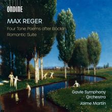 Album cover for Max Reger: Four Tone Poems after Böcklin; Romantic Suite